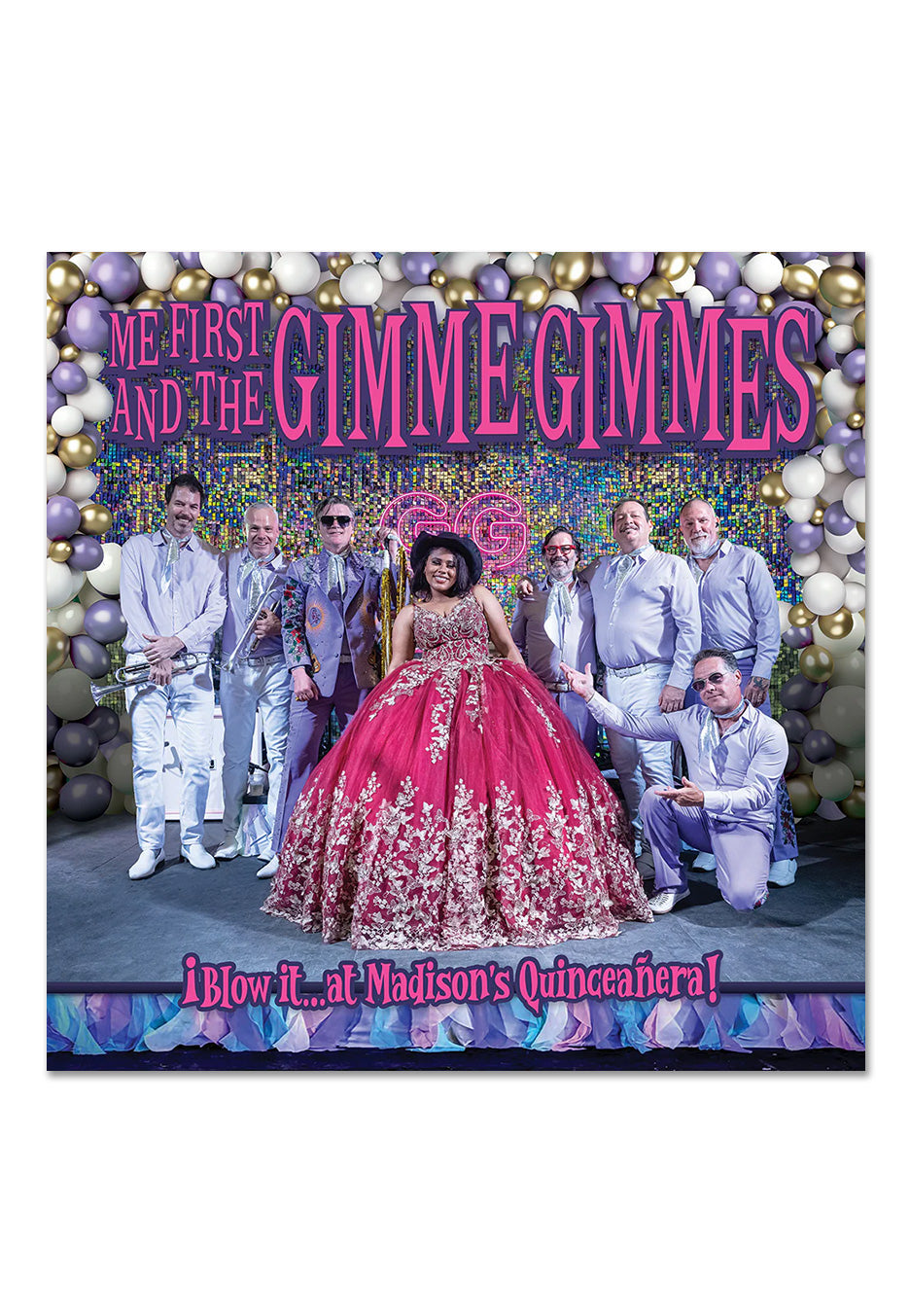 Me First And The Gimme Gimmes Blow It At Madison's Quinceanera Vinile LP