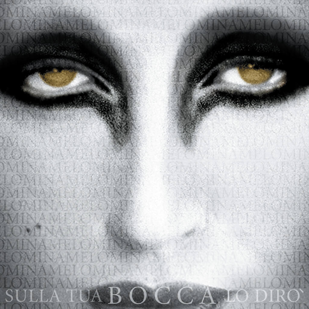 Mina Sulla Tua Bocca Lo Dirò CD album lirico 2009