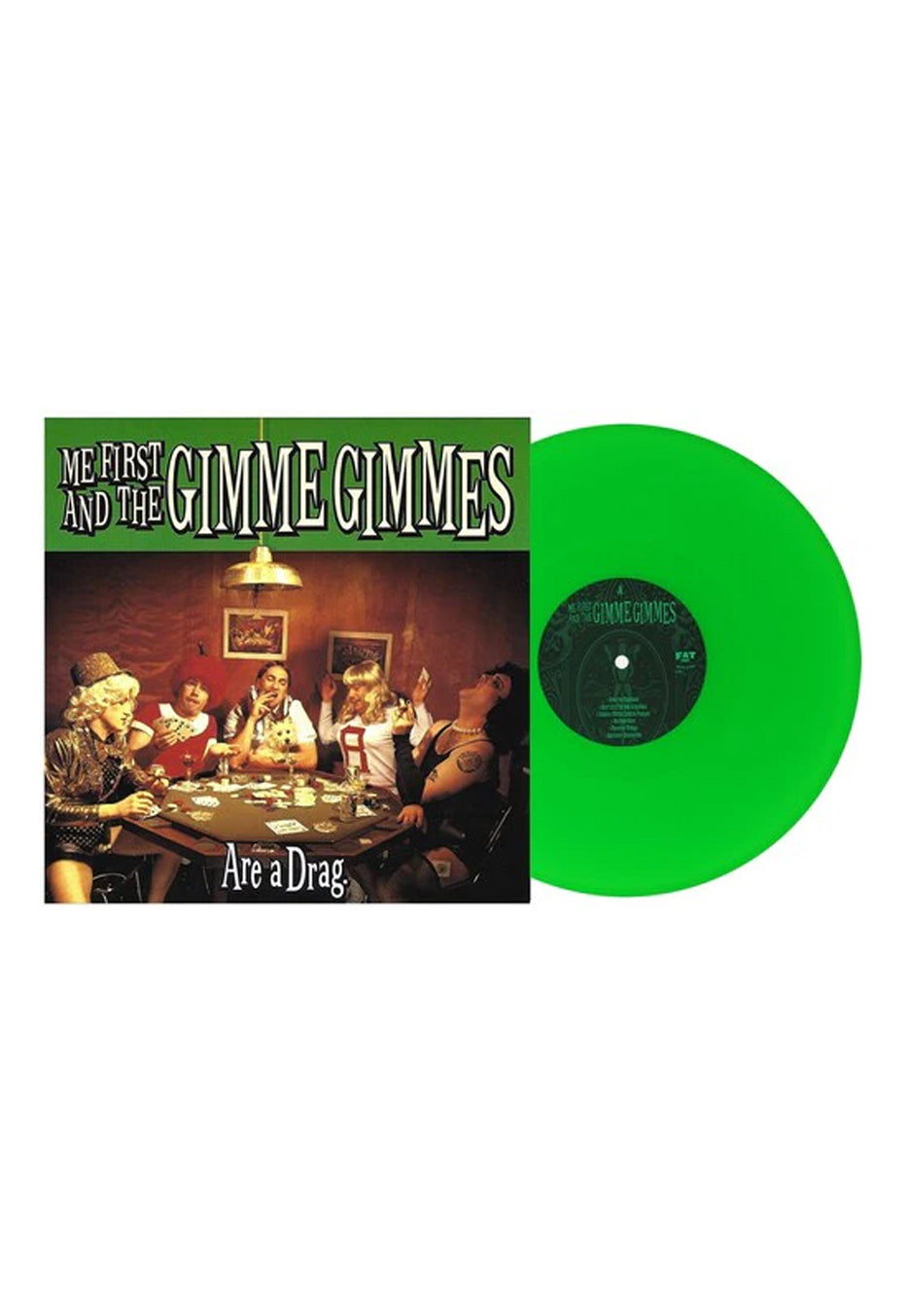 Me First And The Gimme Gimmes Are A Drag Vinile Verde Neon