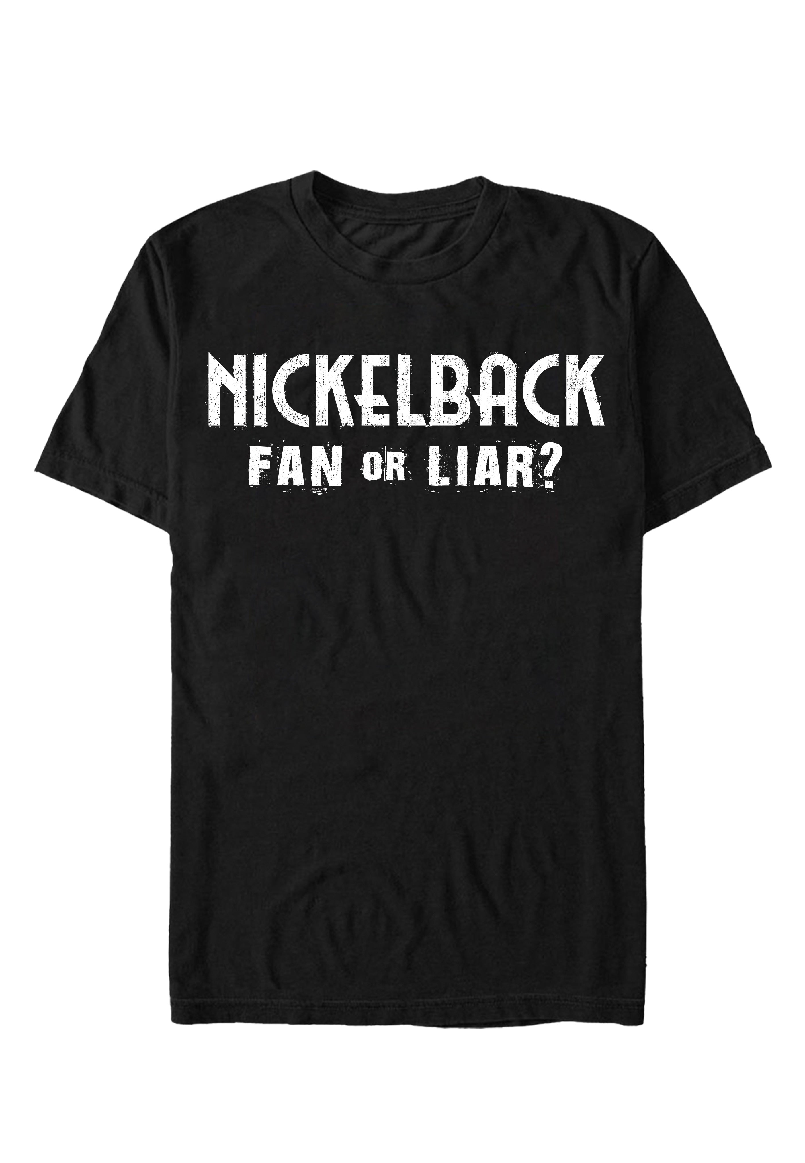 Nickelback Fan Or Liar maglietta nera rock S-XXL