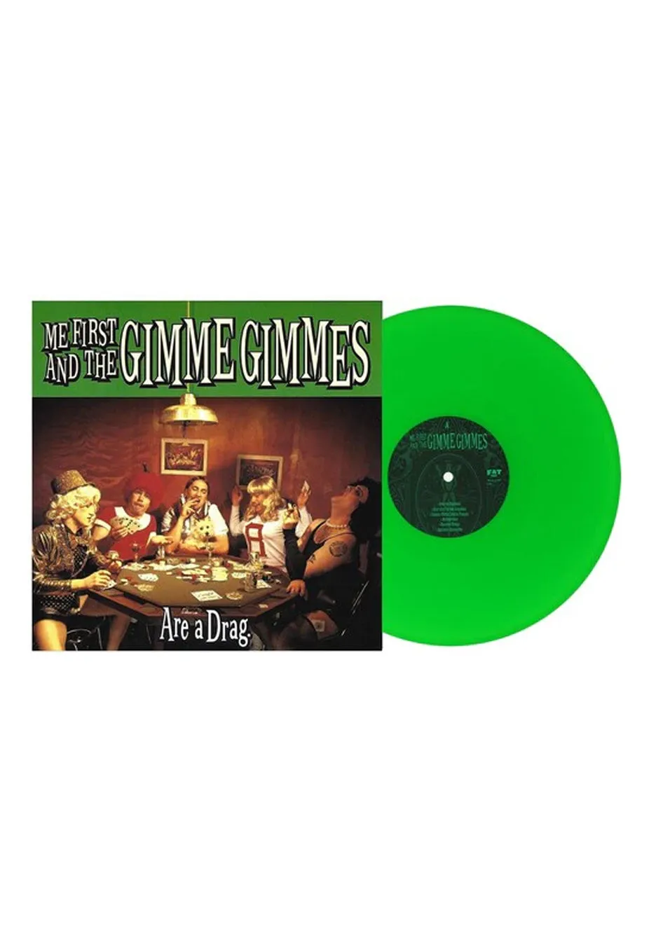 Me First And The Gimme Gimmes Are A Drag Vinile Verde Neon